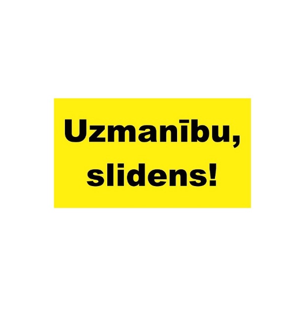 Brīdinājuma uzlīme "Uzmanību, slidens!"